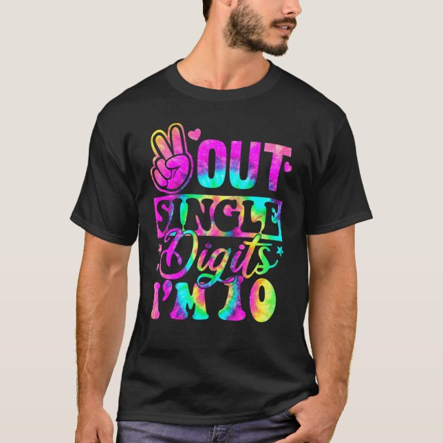 Camiseta Peace Out Single Digits Im 10 Tie Dye Cumpleaños (Anverso)