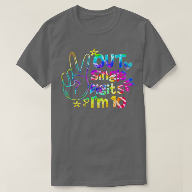 Camiseta Peace Out Single Digits Im 10 Tie Dye Cumpleaños 1 (Diseño del anverso)