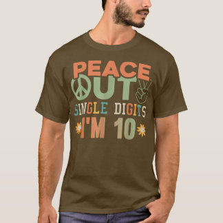 Camiseta Peace Out Single Digits Im 10 Tshirt tye 10 