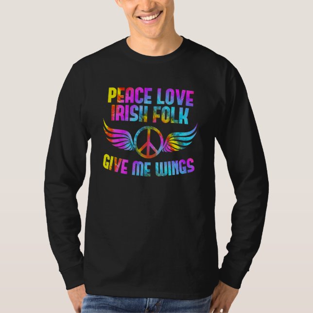 Camiseta Peace Sign Peace Love Irish Folk Saying Design Ire (Anverso)