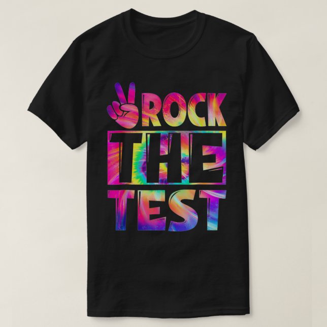 Camiseta Peace Tie Dye Rock the Test Happy Testing Day Teat (Diseño del anverso)