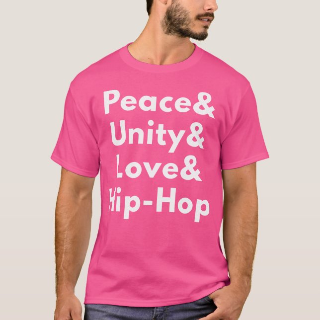 Camiseta Peace Unity Love Hip-Hop (Anverso)
