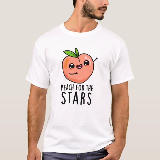 Camiseta Peach For The Stars Funny Fruit Pun (Anverso)