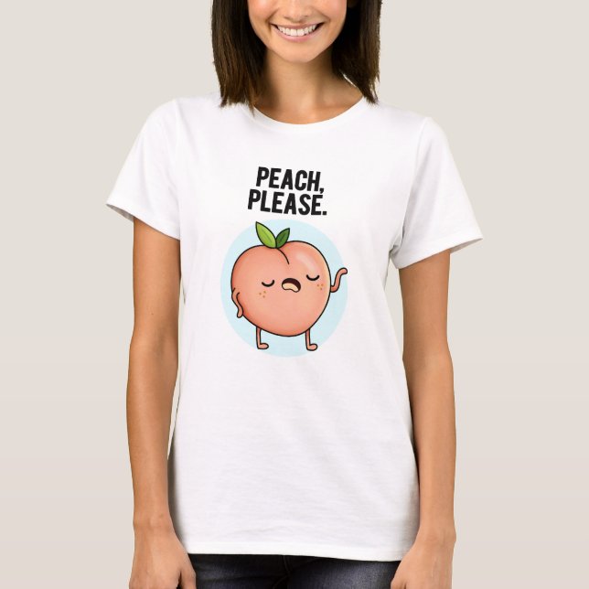 Camiseta Peach Please Funny Fruit Pun (Anverso)