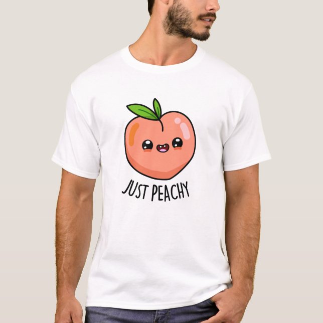 Camiseta Peach Pun sólo divertido de Peachy (Anverso)
