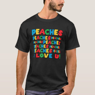 Camiseta Peaches Peaches Peaches Peaches