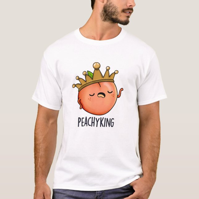 Camiseta Peachy King Funny Peach Pun (Anverso)