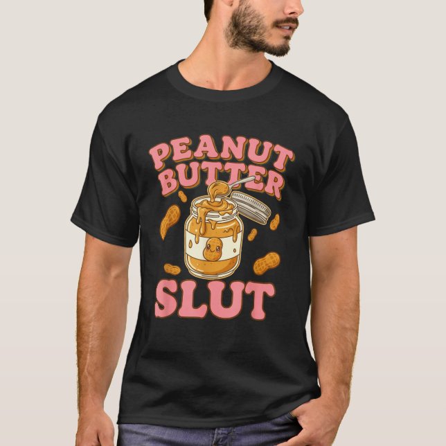 Camiseta Peanut Butter Funny Peanut Butter Lovers Apparel  (Anverso)