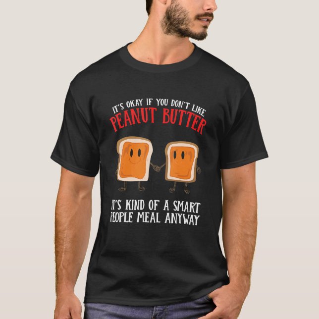 Camiseta Peanut Butter It´s Kind Of A Smart People Meal (Anverso)