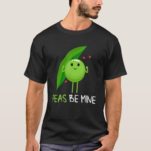 Camiseta Peas be mine pea and pea pod (Anverso)