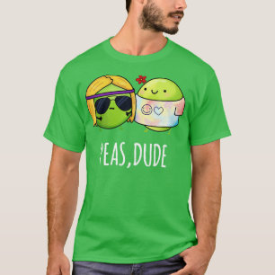 Camiseta Peas Dude Cute Hippie Pea Pun