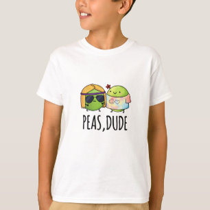 Camiseta Peas Dude Funny Hippie Pea Pun