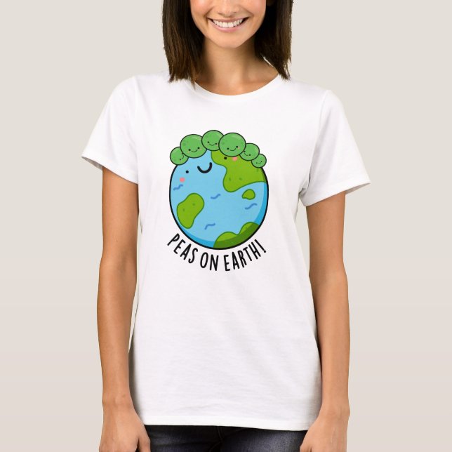 Camiseta Peas On Earth Funny Veggie Peace Pun (Anverso)