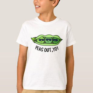 Camiseta Peas Out Yo Funny Peas Pun