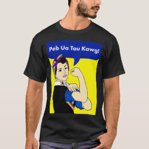 Camiseta Peb Ua Tau Kawg Pullover