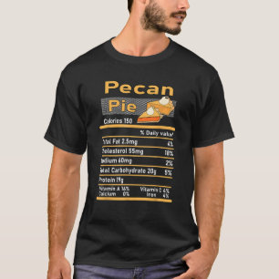 Camiseta Pecan Pie Nutrition Hechos Familia Comida de Acció
