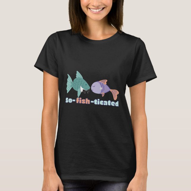 Camiseta Peces Pun So Fish Ticated (Anverso)