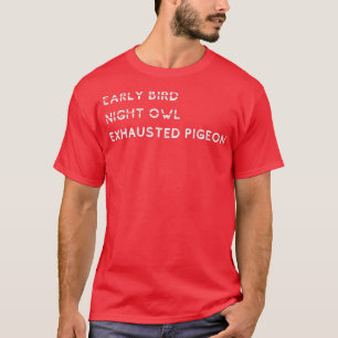 Camiseta Pechuga De Ave Temprana Exhausto