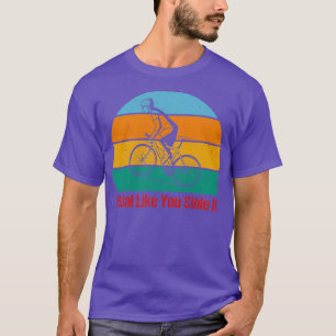 Camiseta Pedal como si se lo hubieras robado diseñado a cic