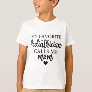 Camiseta Pediatra favorita me llama Día de Confrontación de