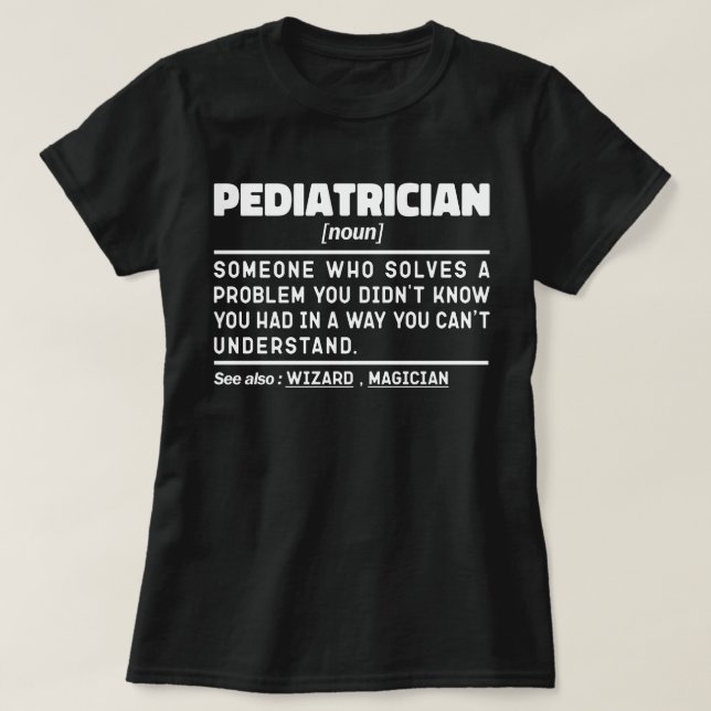 Camiseta Pediatra Noun Funny Baby Médico Guay Pediátrico (Diseño del anverso)