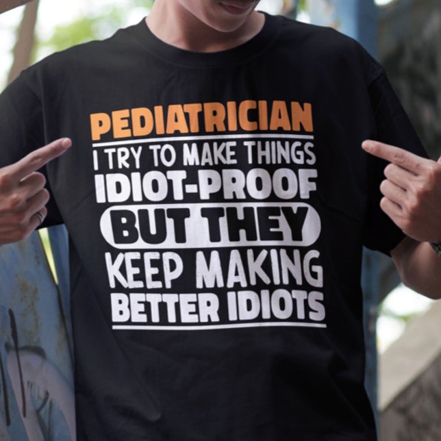 Camiseta Pediatra Que Trato De Hacer Las Cosas Divertidas (Subido por el creador)