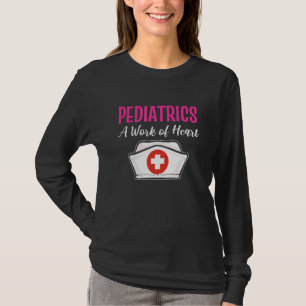 Camiseta Pediatría Un Trabajo De Enfermeras Pediátricas Del