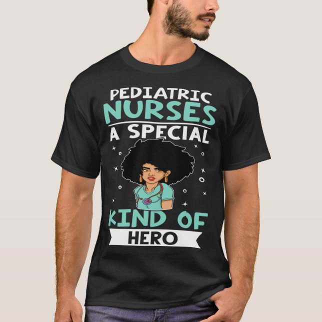 Camiseta Pediatric Nurses A Special Kind Of Hero (Anverso)