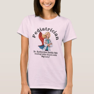 Camiseta PEDIATRICIAN SUPERHERO Healing Little Hearts with