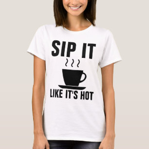 CAMISETA PEDIRLO COMO SI FUERA CÁPSULAS CALIENTES Y DIVERSA