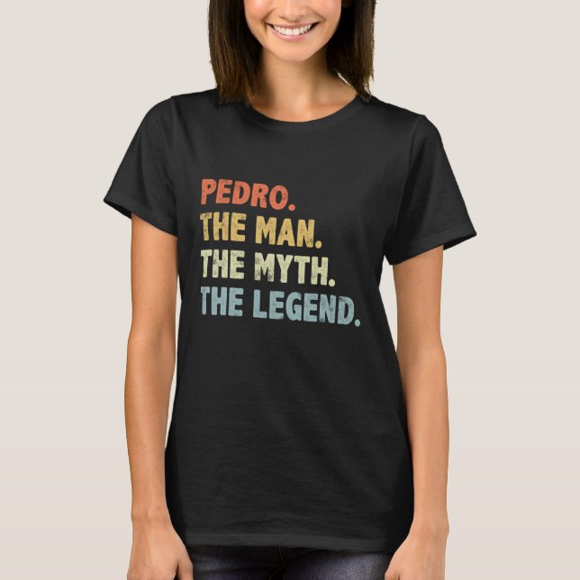 Camiseta Pedro El Hombre Leyenda Regalo del Día del Padre p (Anverso)