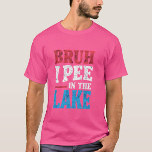 Camiseta Pee En El Lago Funny Boating Boating Summer Va