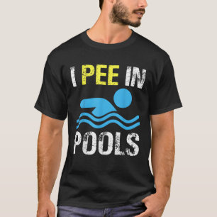 Camiseta Pee En Las Piscinas Divertidos Sayings Summer