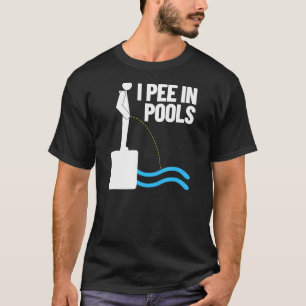 Camiseta Pee En Las Piscinas Humor De Vacaciones Nadando Me