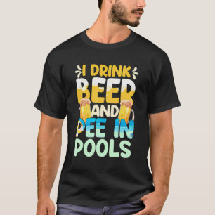 Camiseta Pee En Piscinas Nadando Hombres Bebe Cerveza Yo Pe