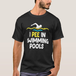 Camiseta Pee En Piscinas Piscina Fiesta Del Equipo De Natac