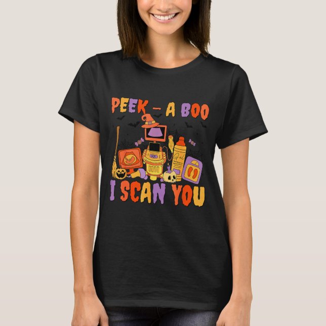 Camiseta Peek A Boo I Scan You Soky Sonographer Ultrasound  (Anverso)