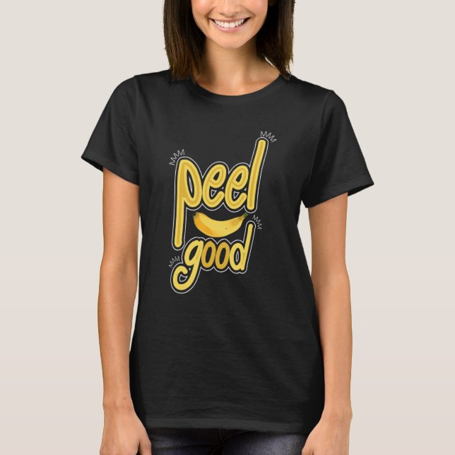 Camiseta Peel Good Women Banana Yellow Fruit Love (Anverso)