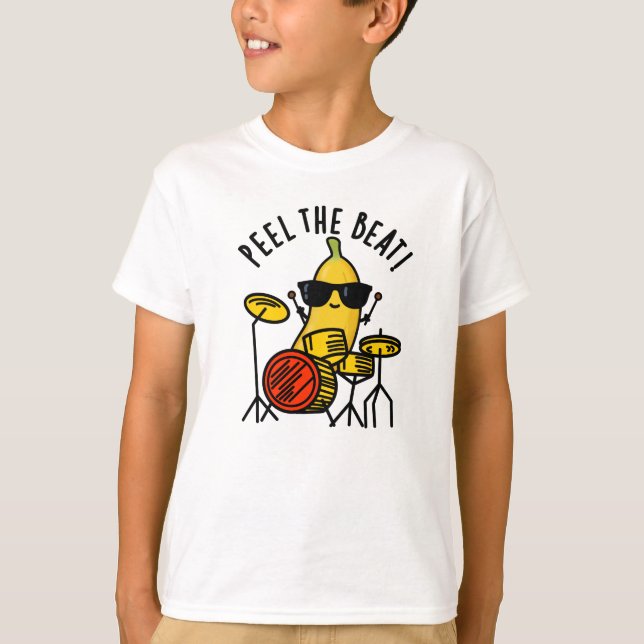 Camiseta Peel The Beat Funny Banana Drummer Pun (Anverso)