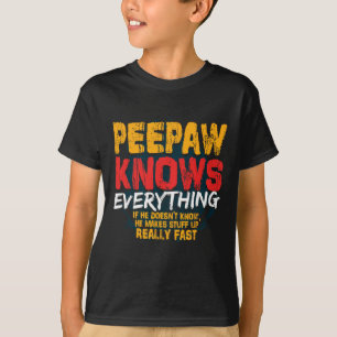Camiseta Peepaw conoce todo lo gracioso Día G de los Padres
