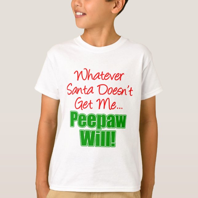 Camiseta Peepaw mejor que Santa (Anverso)