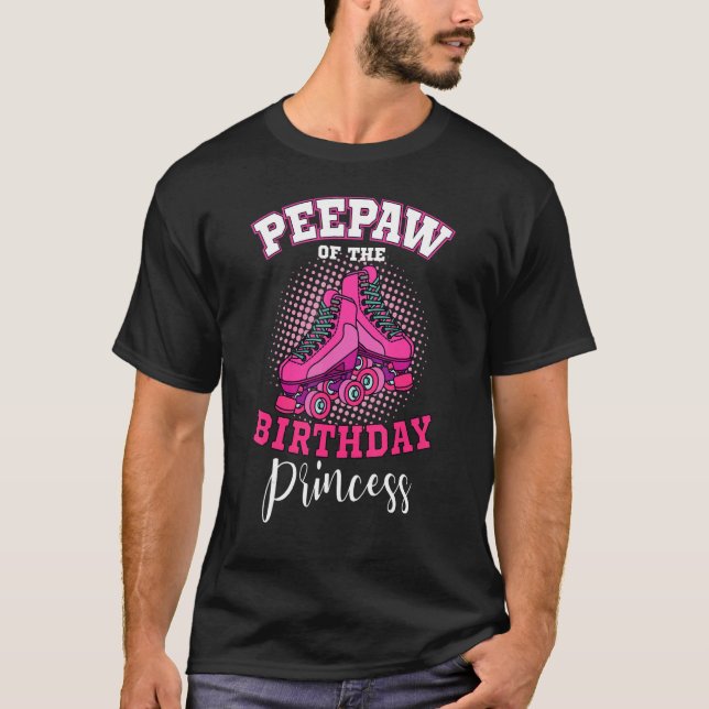 Camiseta Peepaw Of Birthday Princess Roller Skates Bday (Anverso)