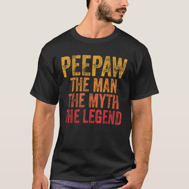 Camiseta Peepaw The Man The Mythe Legend Shirt Funny Fat (Anverso)