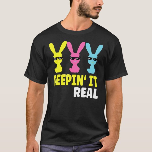 Camiseta Peepin It Real Happy Easter Bunny Egg Hung Hung 1 (Anverso)