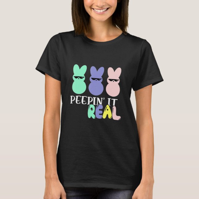 Camiseta Peepin It Real Happy Easter Day Bunny Egg Hunt Fun (Anverso)
