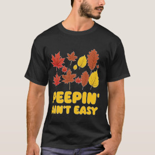 Camiseta Peepin' no es fácil hoja de arce de hoja perfilado
