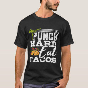 Camiseta Pega Fuerte Come Tacos Kickboxing Feliz Deporte Me