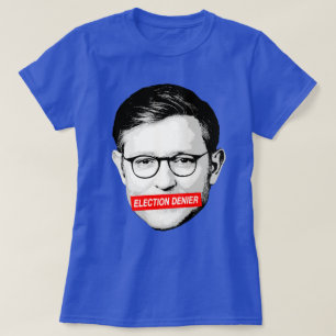 Camiseta Pegatina anti Mike Johnson de negación electoral