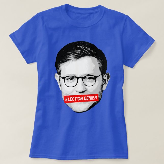 Camiseta Pegatina anti Mike Johnson de negación electoral (Diseño del anverso)