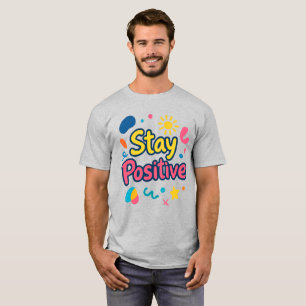 Camiseta Pegatina Colorida Mantén la Positividad
